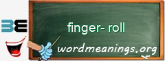 WordMeaning blackboard for finger-roll